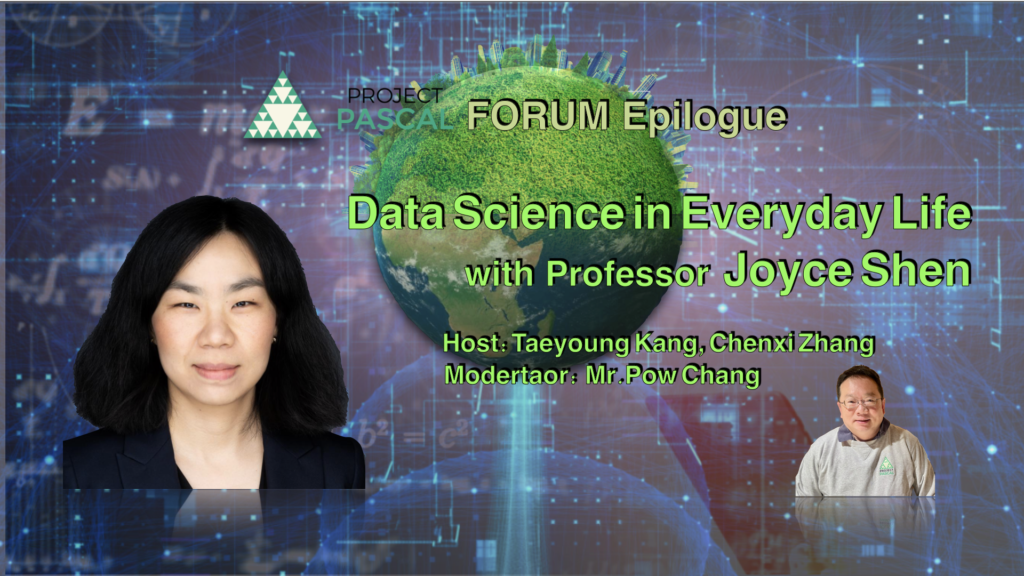 Project Pascal, Pascal Forum, Professor Joyce Shen, Taeyoung Kang, James He Jingyang, Chenxi Zhang, Raffles Institution, Data Science, Artificial Intelligence, Technology Impact, Digital Divide, Math, Science, Physics Climate Change, Innovation